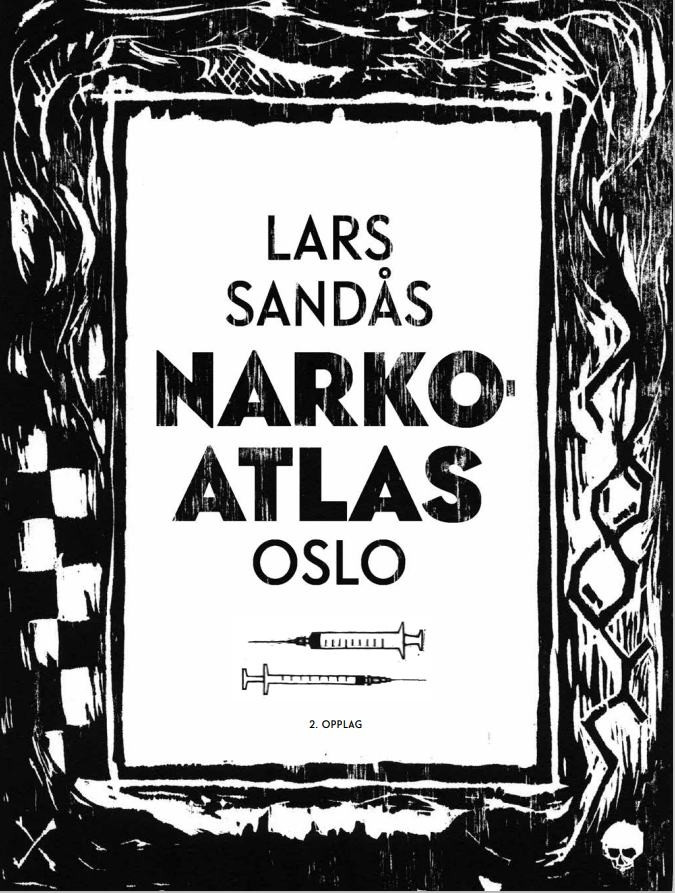 Narkoatlas Oslo, by Lars Sandås.